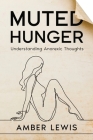 Muted Hunger: Understanding Anorexic Thoughts Cover Image