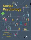 Social Psychology By Tom Gilovich, Dacher Keltner, Serena Chen, Richard E. Nisbett Cover Image