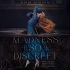 A Madness So Discreet By Mindy McGinnis, Brittany Pressley (Read by) Cover Image