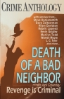Death of a Bad Neighbour - Revenge is Criminal By Jack Calverley Cover Image