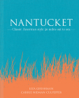 Nantucket: Classic American Style 30 Miles Out to Sea Cover Image