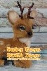 Baby Toys With Deer: DIY Deer Toys For Babies By Lee Latesha Cover Image