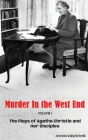 Murder in the West End (hardback): The Plays of Agatha Christie and Her Disciples Volume 1 Cover Image