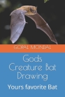 Gods Creature Bat Drawing: Yours favorite Bat By Gopal Chandra Mondal Cover Image