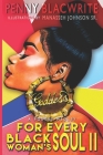 For Every Black Woman's Soul II: A Poetry Medley By Manasseh Johnson (Illustrator), Penny Blacwrite Cover Image