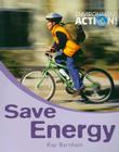 Save Energy By Kay Barnham Cover Image