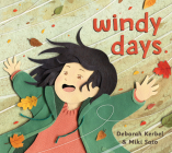 Windy Days By Deborah Kerbel, Miki Sato (Illustrator) Cover Image