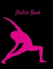 Sketch Book: Yoga Themed Notebook for Drawing, Writing, Painting, Sketching or Doodling By Adidas Wilson Cover Image