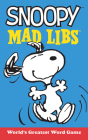 Snoopy Mad Libs: World's Greatest Word Game (Peanuts) Cover Image
