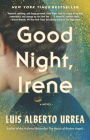 Good Night, Irene By Luis Alberto Urrea Cover Image