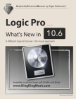 Logic Pro - What's New in 10.6: A different type of manual - the visual approach By Edgar Rothermich Cover Image
