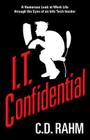 I.T. Confidential By C. D. Rahm Cover Image