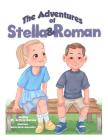The Adventures of Stella & Roman: A Day with Daddy By Shiela Marie Alejando (Illustrator), Jeffrey Carson Cover Image