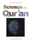 Science in the Qur'an: Discovering Scientific Secrets in the Holy Qur'an By Yasmin Watson, Amira Val Baker, Hana Horack Elyafi (Illustrator) Cover Image