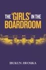 The 'Girls' in the Boardroom Cover Image