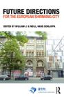 Future Directions for the European Shrinking City (Rtpi Library) By William J. V. Neill (Editor), Hans Schlappa (Editor) Cover Image