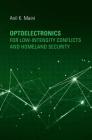 Optoelectronics for Low-Intensity Conflicts and Homeland Security By Anil Maini Cover Image