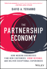 The Partnership Economy: How Modern Businesses Find New Customers, Grow Revenue, and Deliver Exceptional Experiences By David A. Yovanno Cover Image