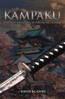 Kampaku: The Rise and Fall of Ishida Mitsunari By David Klason Cover Image