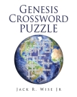 Genesis Crossword puzzle By Jr. Wise, Jack R. Cover Image