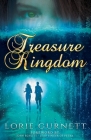 Treasure Kingdom By Lorie Leanne Gurnett Cover Image