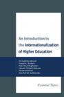 An Introduction to the Internationalization of Higher Education: Essential Topics By Ali Arabkheradmand, Enayat A. Shabani, Amir Zand-Moghadam Cover Image
