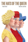 The Hats of the Queen By Thomas Pernette Cover Image