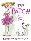 The Patch By Justina Chen Headley, Mitch Vane (Illustrator) Cover Image
