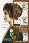 Everybody Was So Young: Gerald and Sara Murphy: A Lost Generation Love Story Cover Image