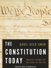 The Constitution Today: Timeless Lessons for the Issues of Our Era Cover Image