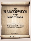 The Masterpiece of the Master Teacher By Scarborough Cover Image