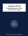America First A Budget Blueprint to Make America Great Again Cover Image