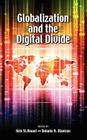Globalization and the Digital Divide By Kirk St Amant (Editor), Bolanle Olaniran (Editor) Cover Image