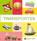 Mis primeras palabras: TRANSPORTES / Transport. My First Words Series Cover Image