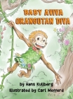 Baby Aviva Orangutan Diva: A Jungle Quest to Discover Inner Strength Cover Image