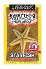 Everything You Should Know About: Starfish By Anne Richards Cover Image