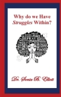 Why do we Have Struggles Within? By Sonia Elliott Cover Image