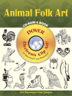 Animal Folk Art [With CD-ROM] (Dover Electronic Clip Art) By Madeleine Orban-Szontagh Cover Image