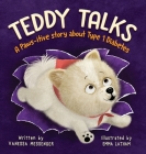 Teddy Talks: A Paws-itive Story About Type 1 Diabetes By Vanessa Messenger, Emma Latham (Illustrator) Cover Image