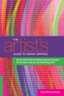 The Artist's Guide to Grant Writing: How to Find Funds and Write Foolproof Proposals for the Visual, Literary, and Performing Artist Cover Image