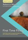 First Time Firing: A Practical Guide for Managers By Rebecca Mazin Cover Image