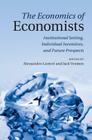 The Economics of Economists Cover Image