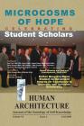 Microcosms of Hope: Celebrating Student Scholars (  Award-Winning and Honoree Contributions, 2006-2007,  Esther Kingston By Mohammad H. Tamdgidi (Editor), Maureen Scully (Guest Editor), Esther Kingston-Mann (Guest Editor) Cover Image