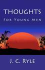 Thoughts For Young Men By J. C. Ryle Cover Image