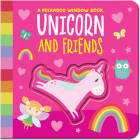 Unicorn & friends (Peekaboo Window Books) By Orchard Design House (Illustrator), Amber Lily Cover Image