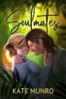 Soulmates By Kate Munro Cover Image