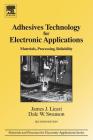Adhesives Technology for Electronic Applications: Materials, Processing, Reliability (Materials and Processes for Electronic Applications) Cover Image