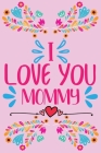 I love you, Mommy - Prompted fill in the blank, quotes and flowers coloring Cover Image