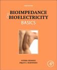 Bioimpedance and Bioelectricity Basics By Orjan G. Martinsen, Sverre Grimnes Cover Image