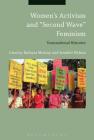 Women's Activism and Second Wave Feminism: Transnational Histories Cover Image